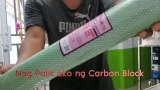 NAG PALIT AKO NG CARBON BLOCK FILTER @MEBStv