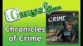 Gameosity Previews Chronicles of Crime
