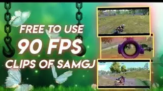 Samgj free to use clips | Free to use clips for pubg/bgmi | free to use clips for montages