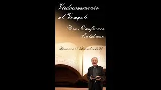 Video commento al Vangelo - domenica 21 dicembre 2025 - IV domenica di Avvento