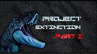 Project Extinction - Part I (Scifi Jurassic World Toy Movie)