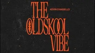 Kevin D'Angello - The Oldskool Vibe (Extended Mix)