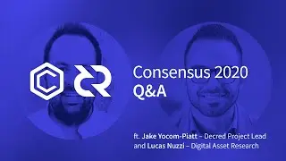 Decred Project Q&A Feat. Jake Yocom-Piatt and Lucas Nuzzi - Consensus 2020