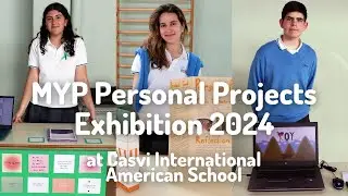 MYP Personal Project Exhibition 2024 #MYPX2024