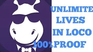 Get unlimited life in Loco with proof !  watch till end