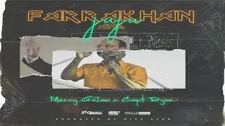 Mercy_GJee - Farrakhan and Juju feat Capt Dyse