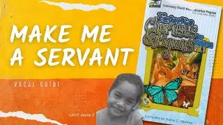 Make Me A Servant  I Minus 1