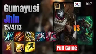 Gumayusi Adc Jhin vs Twitch lol KR solo rank Full Game 14.17