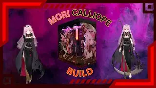 Специальная сборка Mori Calliope за 2100 долларов!!!