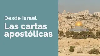 Hebreos 11-13 l Las cartas apostólicas desde Israel I Descubre el evangelio