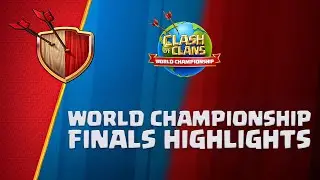 World Championship Finals Highlights | Clash of Clans