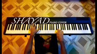 Shayad | Love Aaj Kal | Piano Cover