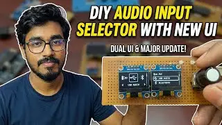 Forget Old Switches! Build this Smart OLED Audio Input Selector 🤯 | LOW COST | புதிய Update உடன் 🔥
