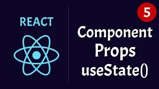React ile Proje Geliştirmek -5 / Component - Props - useState