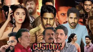 Custody Full Hindi Dubbed Movie 2023 Review & Explain Story| Naga Chaitanya, Krithi Shetty, Arwind
