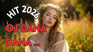 Oj DANA DANA &ndash; SZYBKIE DISCO Polo 2026 - TYLKO Hity!