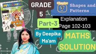 Shapes and Patterns | Part 3| Class 5  Maths| Chapter 7| Maths Mela new NCERT maths book