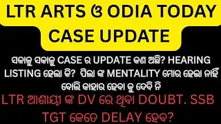 Ltr arts o odia case pai dai kie .dv re ehi problem heichi ki cancel hei paranti #ltr case #ltr odia