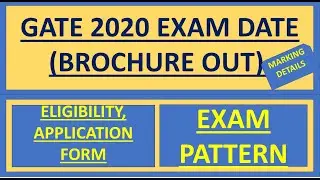 GATE 2020 Exam Date (Brochure OUT) &ndash; Eligibility, Application Form, Syllabus