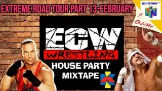 ECW House Party Mixtape Extreme Road Tour Rob Van Dam Playthrough-February