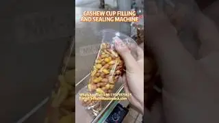 Cashew Cup Filling and Sealing Machine #fillingmachine #sealingmachine #cashew #shorts #nut #machine