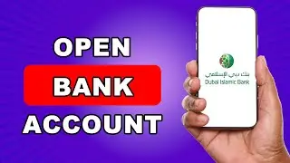 How to Open a Dubai Islamic Bank Account online | dubai islamic bank account opening 2024