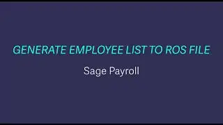Sage Payroll - Generate Employee List to ROS file