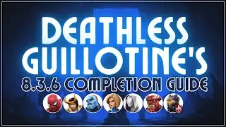 Deathless Guillotine Challenge Guide - 8.3.6 Completion - Dec 2023 - MCOC - Cerastes