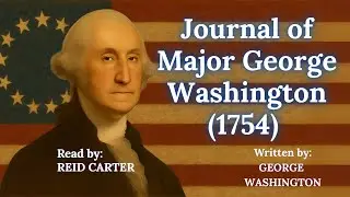 Journal of Major George Washington | 1754 | Early Colonial America | French and Indian War
