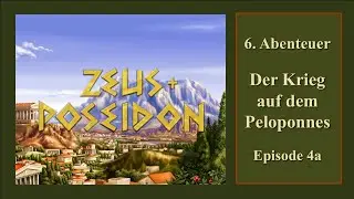 Let´s Play | ZEUS | Der Krieg auf dem Peloponnes | Episode 4a | DIE ERSTEN SCHARMÜTZEL