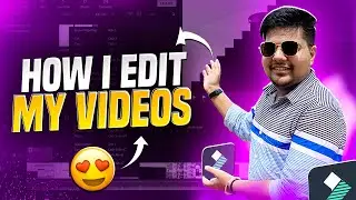 How I EDIT My Videos? | How To Edit Gaming Videos with Filmora 11 | Video Editing Tips