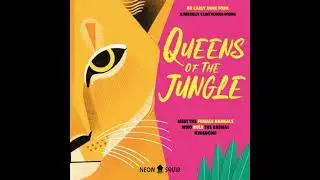 Queens of the Jungle: Meet the Female Animals Who Rule the Animal Kingdom! - Carly Anne York