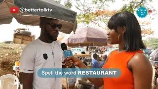 Spell the word restaurant (pt.2) |  street quiz Nigeria  | win cash prize | funny African videos