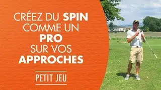 Cr&eacute;ez du spin comme un pro sur vos approches en utilisant vos wedges!