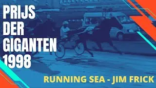 Prijs der Giganten 1998 - Running Sea