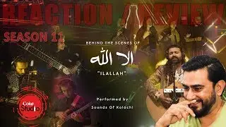 Ilallah | Sounds of Kolachi | Coke Studio Season 11 Episode 6 | Reaction