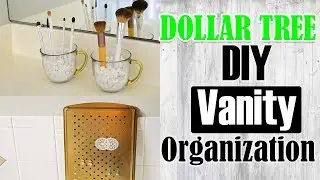 DIY DOLLAR TREE VANITY MAKEUP ORGANIZATION