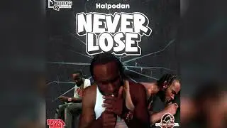 Halpodan, Danejah Official Beats - Never Lose (Official Audio)