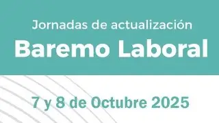 Jornadas de actualizaci&oacute;n en Baremo Laboral - Aspectos claves y su actualizaci&oacute;n