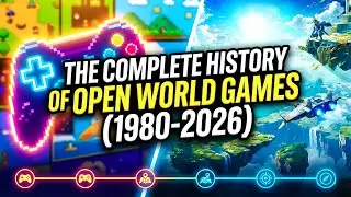 How Open World Games Evolved (1980&ndash;2026)