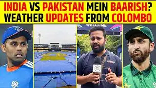 INDIA VS PAKISTAN MEIN BAARISH? WEATHER UPDATE FROM COLOMBO  #indvspak  #t20worldcup2026