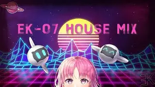 EK-07 House Mix 2