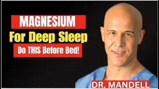 &ldquo;Struggling to Sleep? One Magnesium Trick That Fixes Insomnia FAST&nbsp;|&nbsp;Dr.&nbsp;Mandell&rdquo;