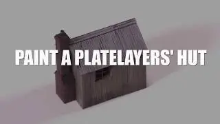 How to paint a platelayers' hut