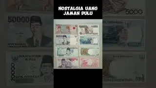 Nostalgia uang kertas jaman dulu #nostalgia #uanglama