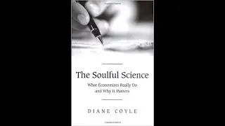Diane Coyle on the Soulful Science 04/14/2008