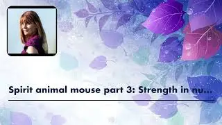 Soulwise with Semele Xerri podcast - Spirit animal mouse part 3: Strength in numbers