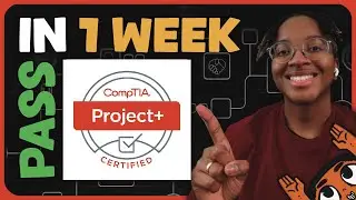 How I Passed the CompTIA Project+ (PK0-005) Exam in 1 Week (2025)