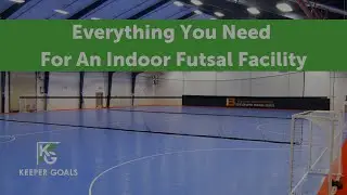 Everything You Need To Convert Your Indoor Facility Into A Futsal Court