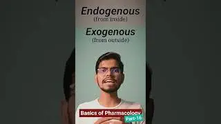 ENDOGENOUS vs EXOGENOUS Kya hota hai? 🔥Basics of Pharmacology (Part-16) #shorts